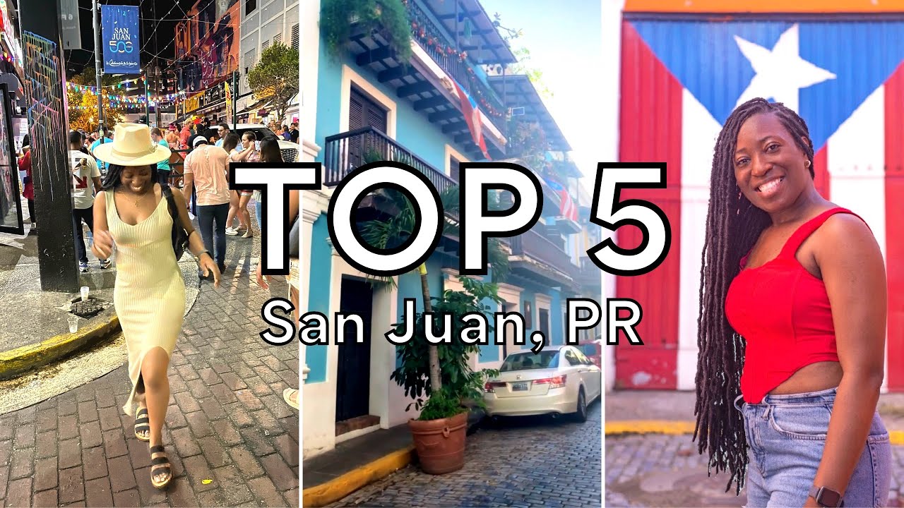Top 5 Things TO Do - San Juan Puerto Rico - Travel Guide