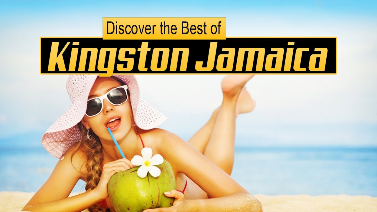 Discover the Best of Kingston Jamaica Tourism: Your Ultimate Travel Guide