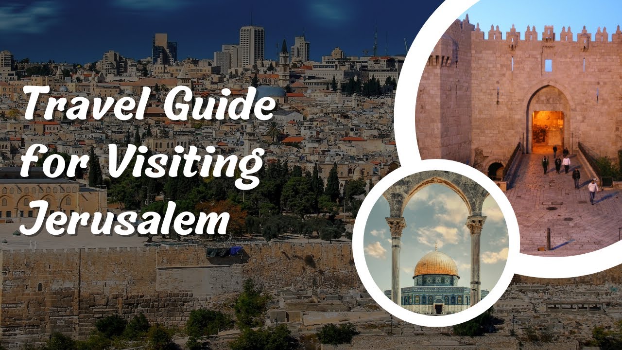 Journey Through Time: Your Ultimate Travel Guide to the Holy City of Jerusalem