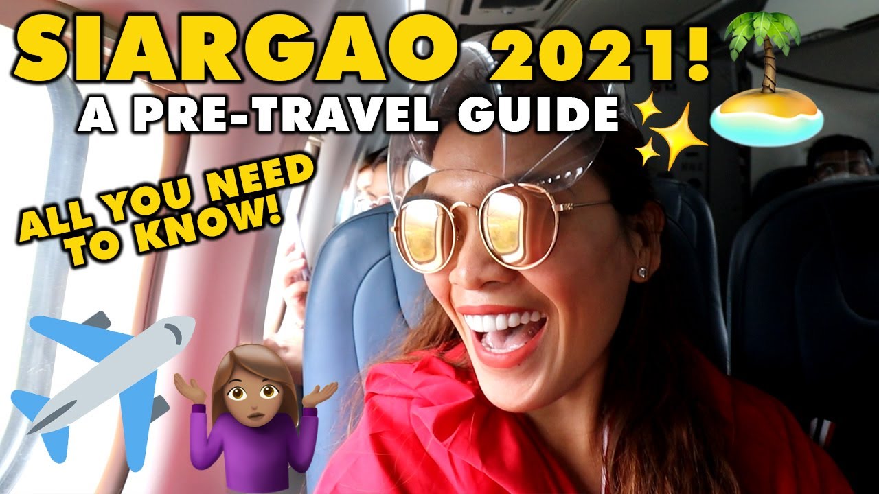 PRE TRAVEL GUIDE to SIARGAO 2021 (New Normal SIARGAO TRAVEL REQUIREMENTS You Need to Know!)| Day See