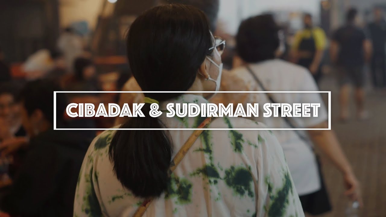 #Travel Cibadak & Sudirman Street - Short Travel Guide & Vlog ep.1