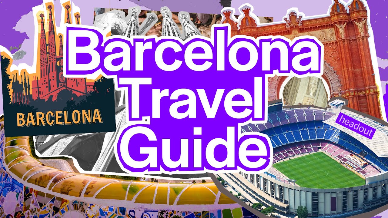 Barcelona Travel Guide for 2023 - Top Things to do in Barcelona
