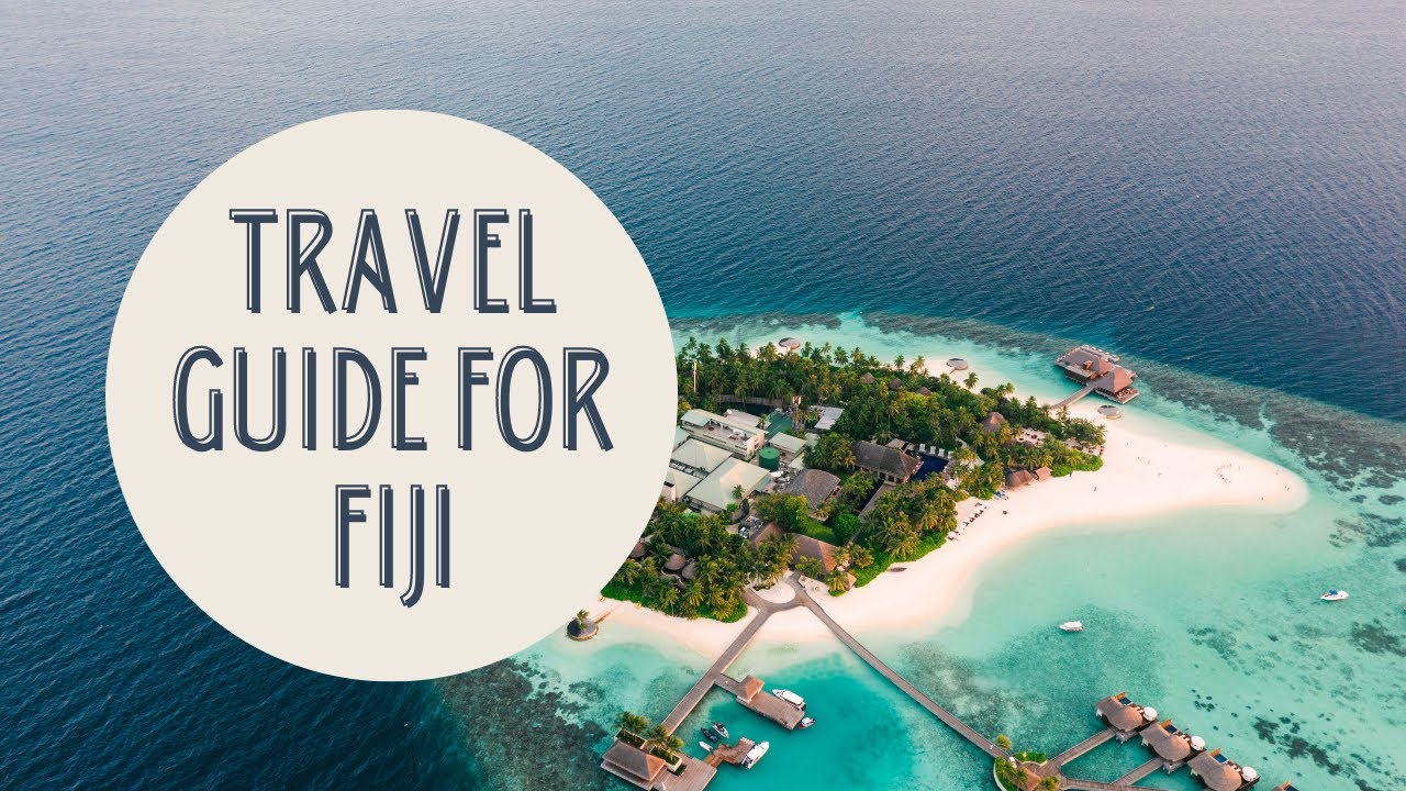 Discovering the Paradise: A Comprehensive Travel Guide to Fiji
