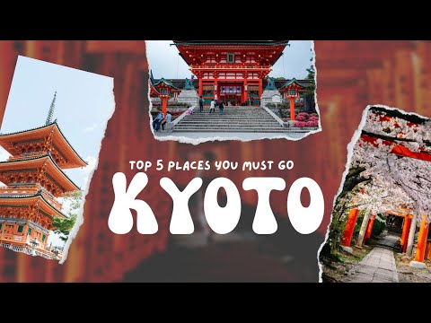 Kyoto Travel Guide - The Best 5 Things to Do in Kyoto for First-timers in 2023