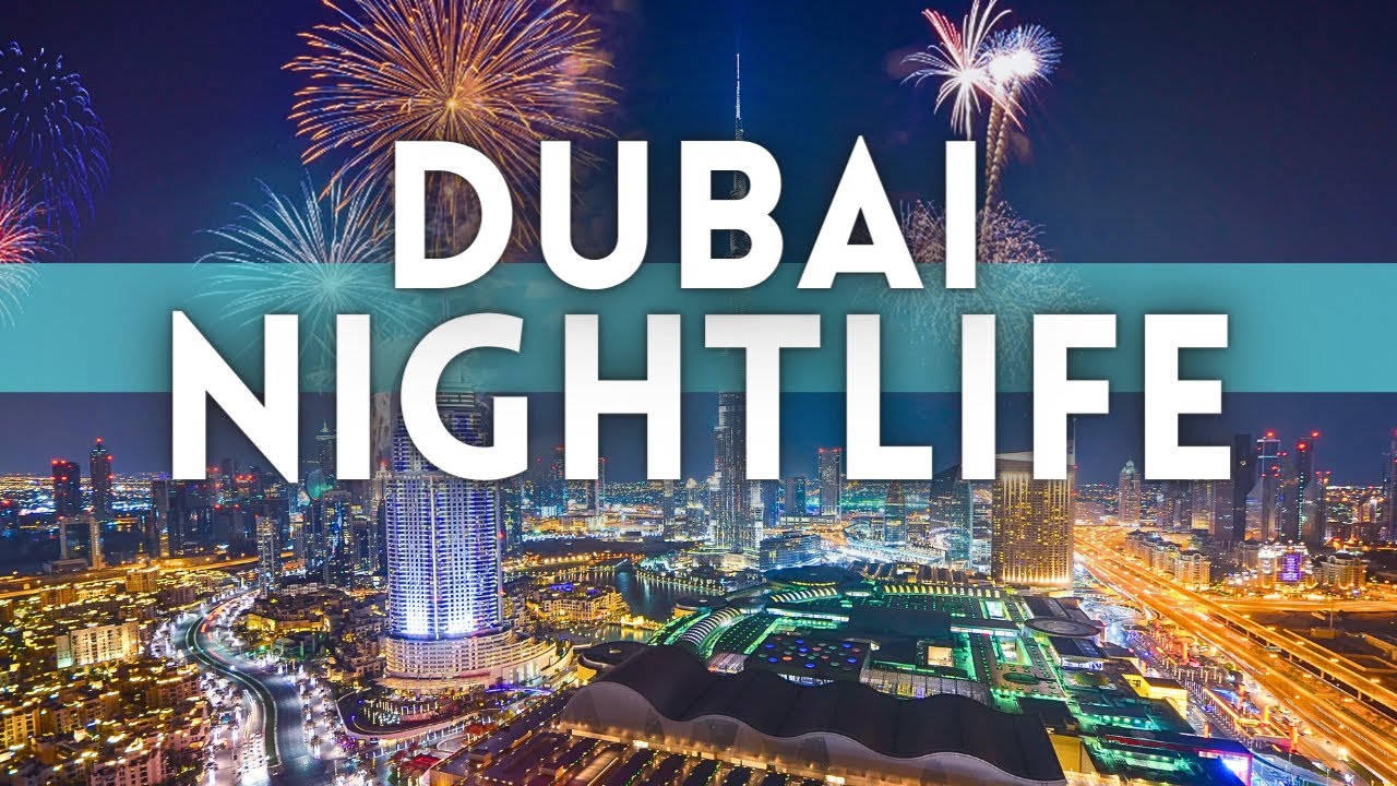 Best Dubai Nightlife Travel Guide 2023
