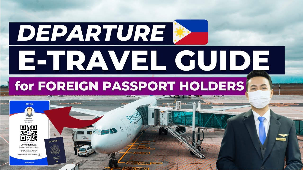 DEPARTING FOREIGN NATIONALS & FORMER FILIPINOS REGISTER HERE: E-TRAVEL GUIDE as of APRIL 2023