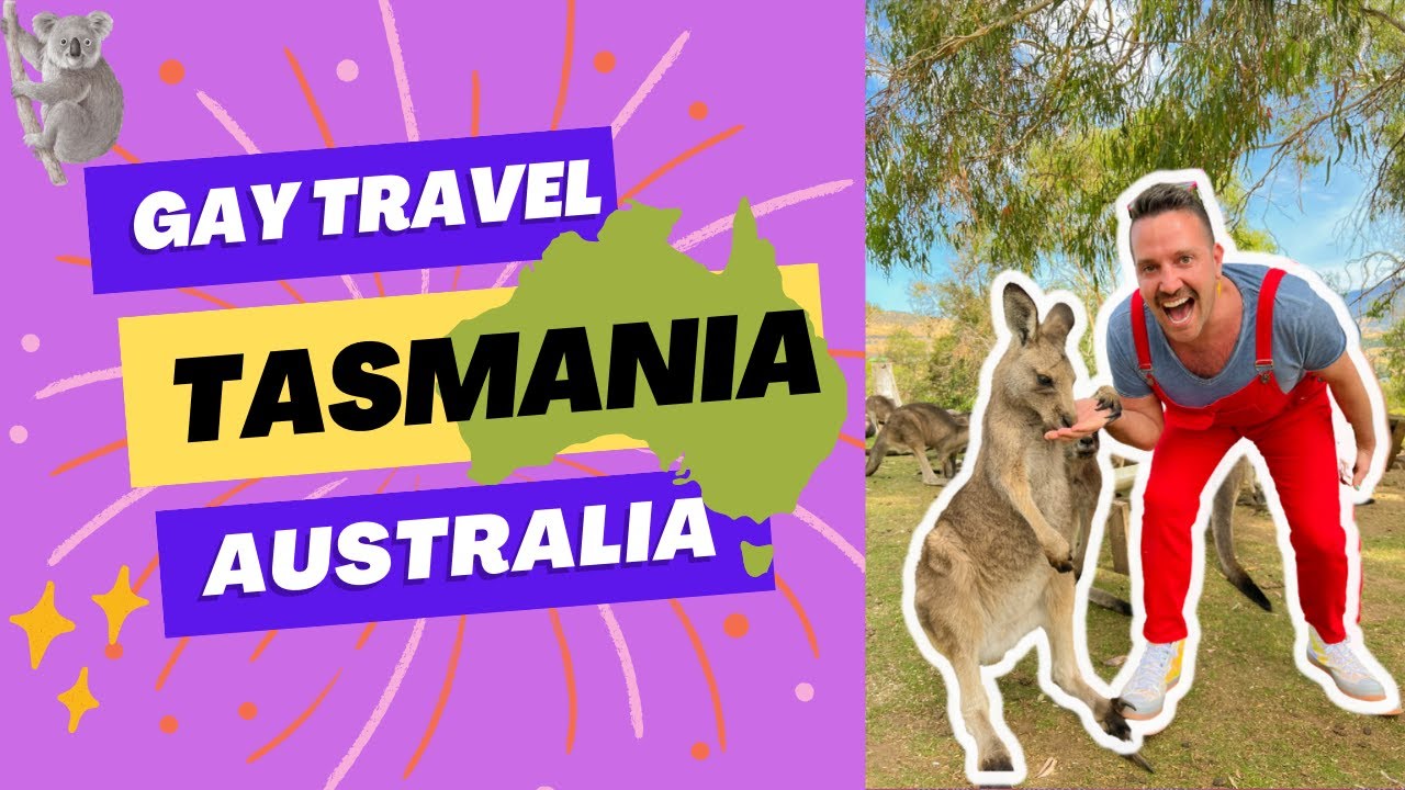 Gay Travel TASMANIA | 24 Hour GAYover | Australia Travel Guide