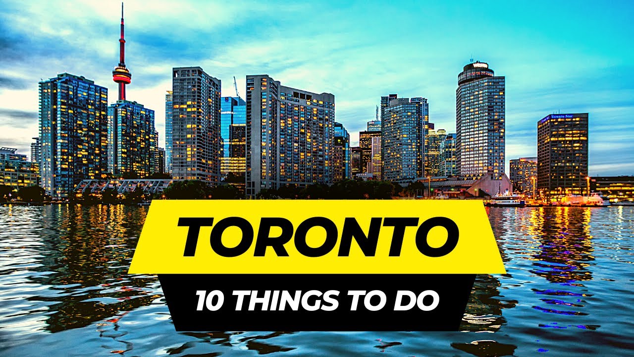 Top 10 Things to do in Toronto 2023 | Canada Travel Guide