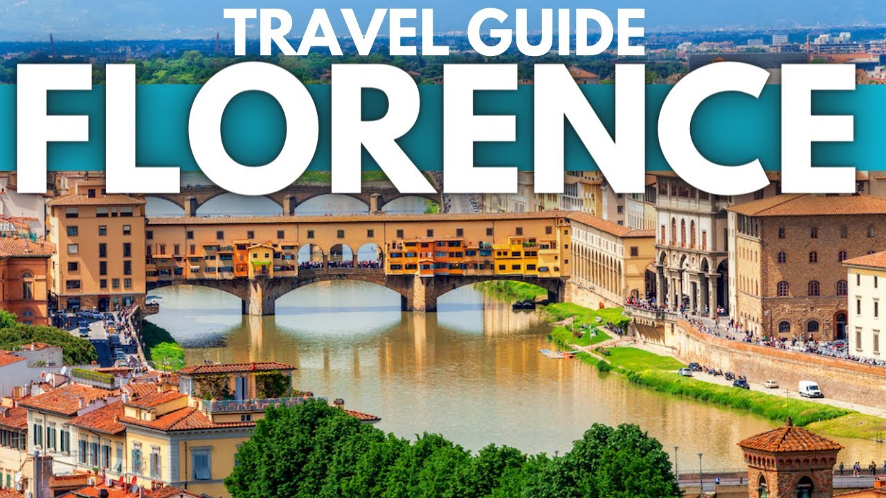 Florence Italy Travel Guide: Best Things To Do in Florence