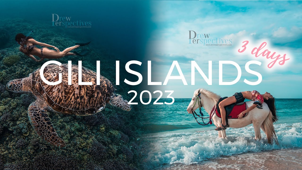 GILI ISLANDS 2023 - 3D2N Travel Guide