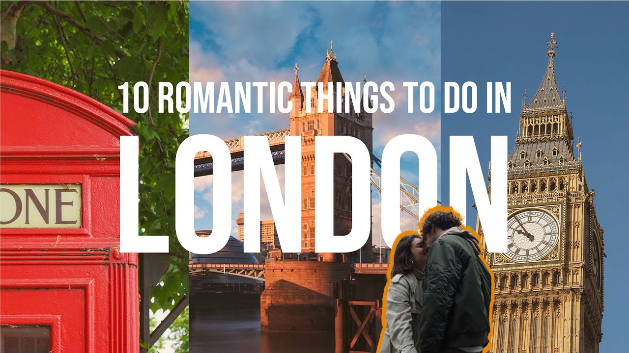 London Travel Guide: 10 Things to Do in London For Couples
