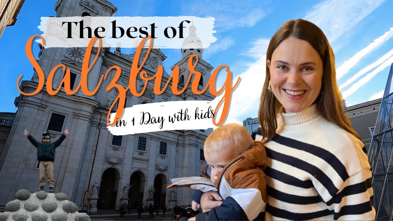 The Best of Salzburg - Travel Guide to Austria with Kids - Unexpected Ending!