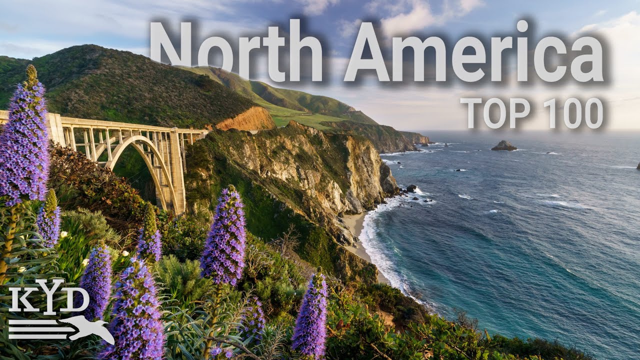 Top 100 Places to Visit in North America (Travel Guide)