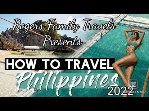 Travel Guide To The Philippines 2022 - A cinematic travel video 2022