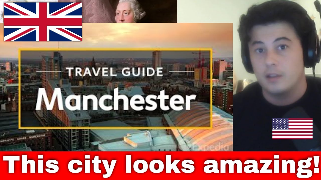 American Reacts Manchester Vacation Travel Guide