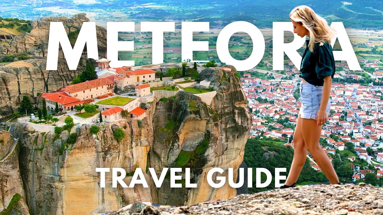 METEORA: Day Trip from Athens | 2023 TRAVEL GUIDE