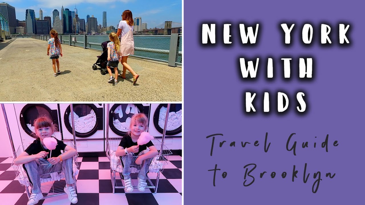 NEW YORK TRAVEL GUIDE WITH KIDS- BROOKLYN