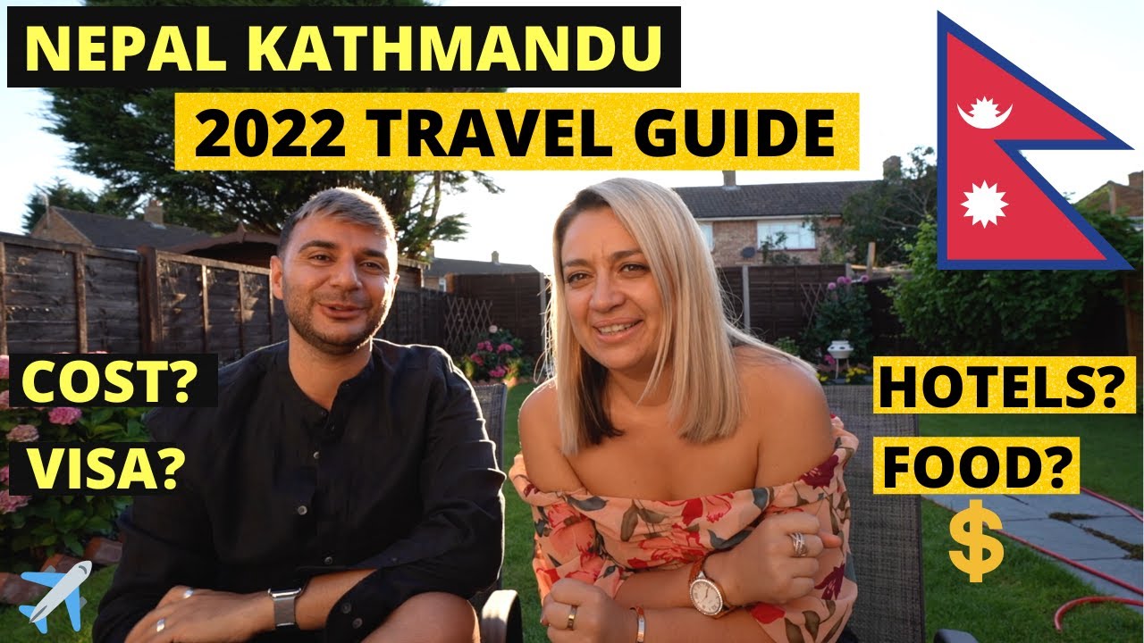 Nepal Kathmandu | Travel Guide 2022 | 🇳🇵 (Things You MUST Know Before Travelling)