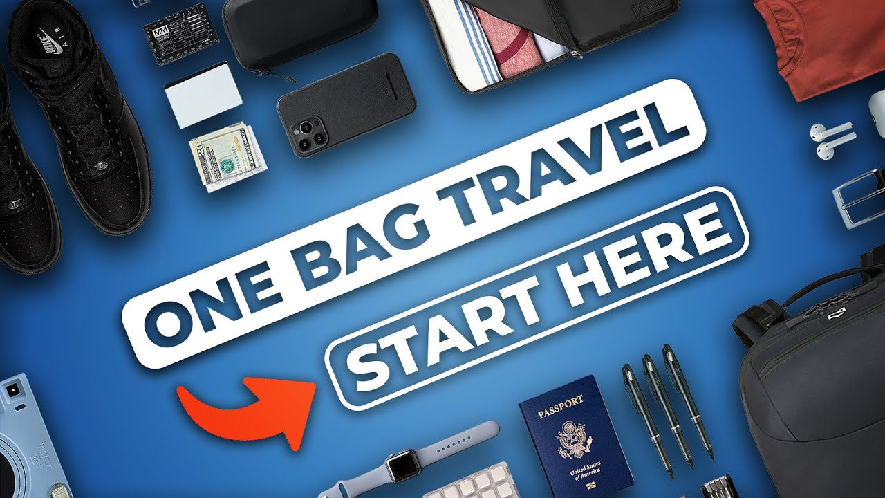 Beginners guide to ONE BAG TRAVEL
