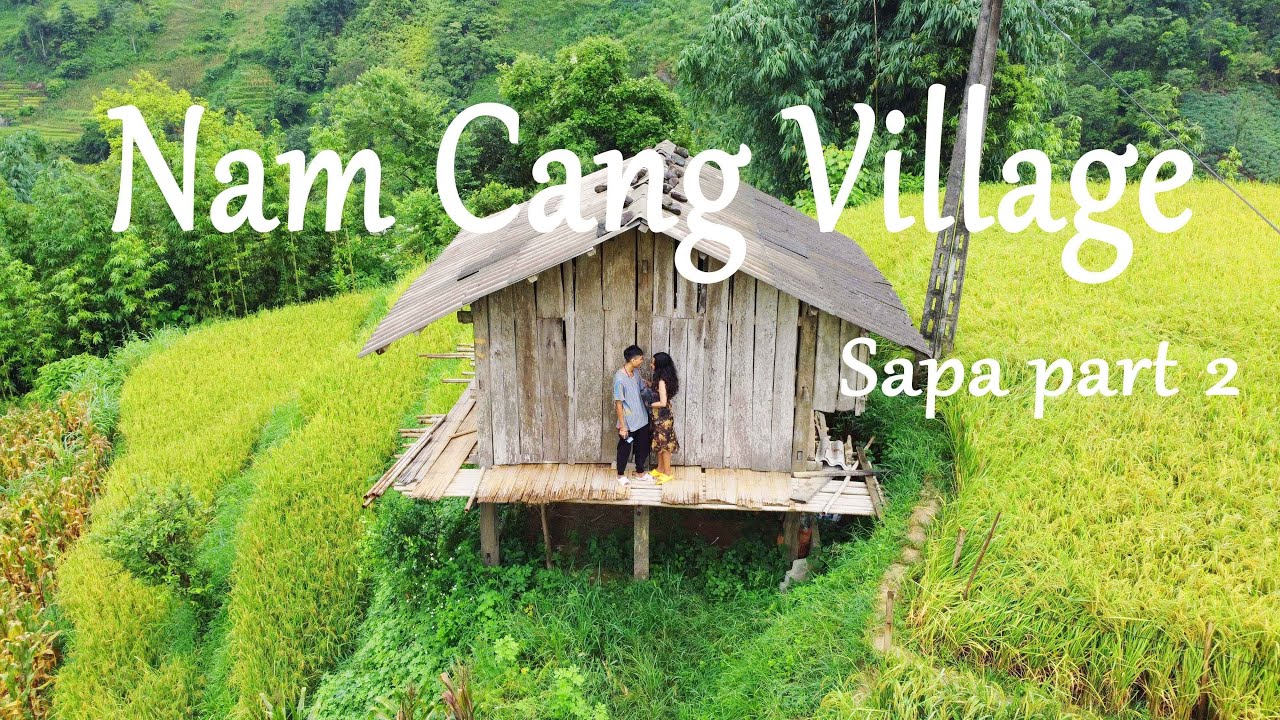 Nam Cang village - Sapa - Viet Nam, Travel Guide and Tips, Trekking and Hiking (Episode 2)