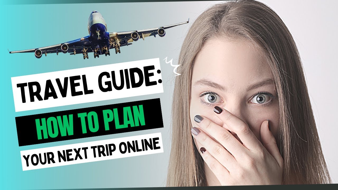 ✅😍Travel Guide: How to plan your next trip online😍✅