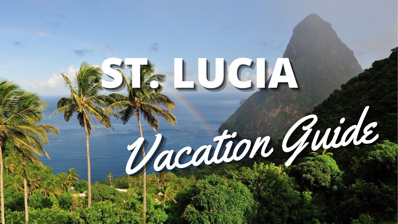 St. Lucia Vacation Travel Guide - Things To Do in St. Lucia in *2022*