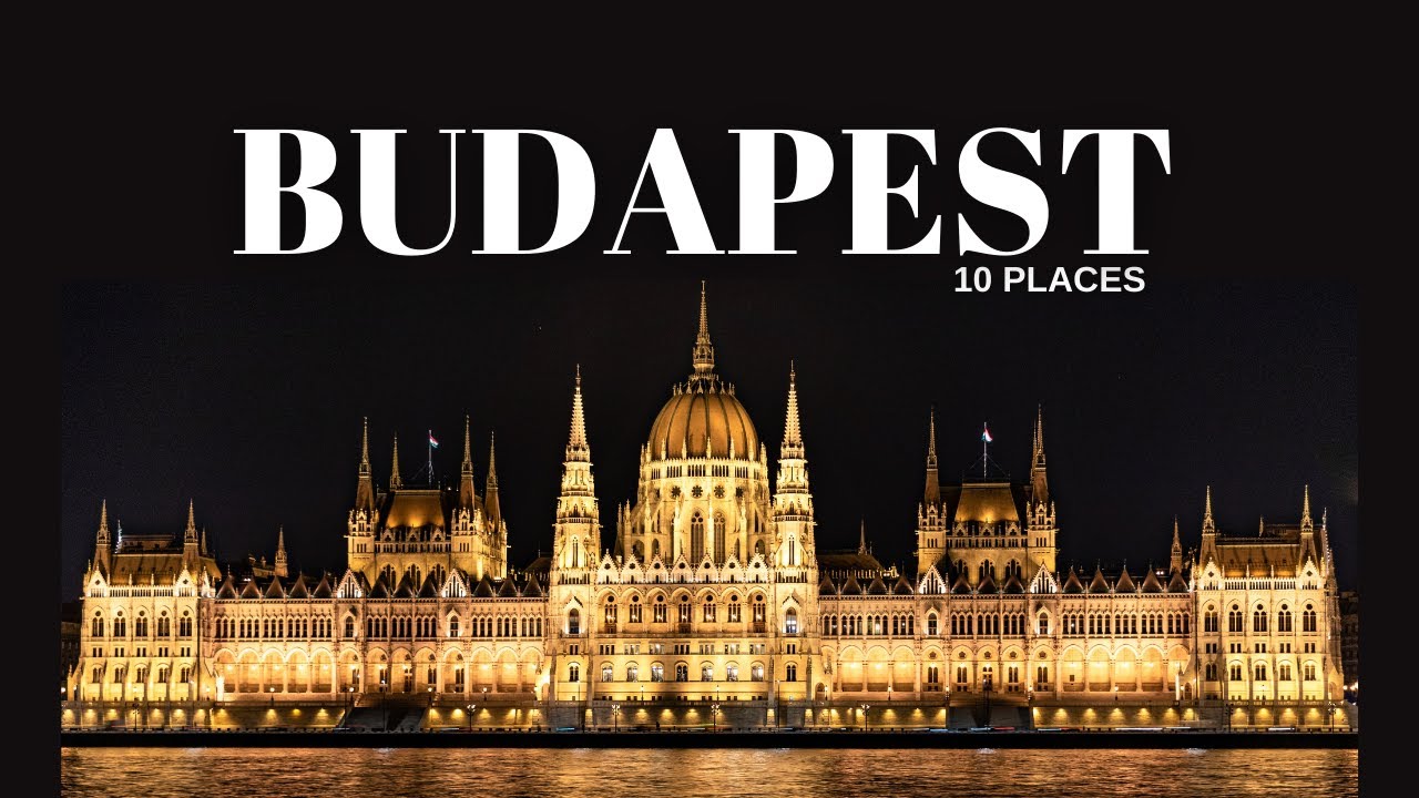TOP 10 Things to do in BUDAPEST | Travel Guide in 4K