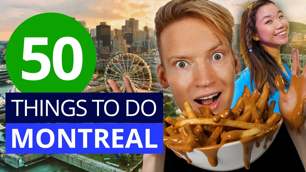 50 Things to do in MONTREAL | Ultimate Montreal Travel Guide