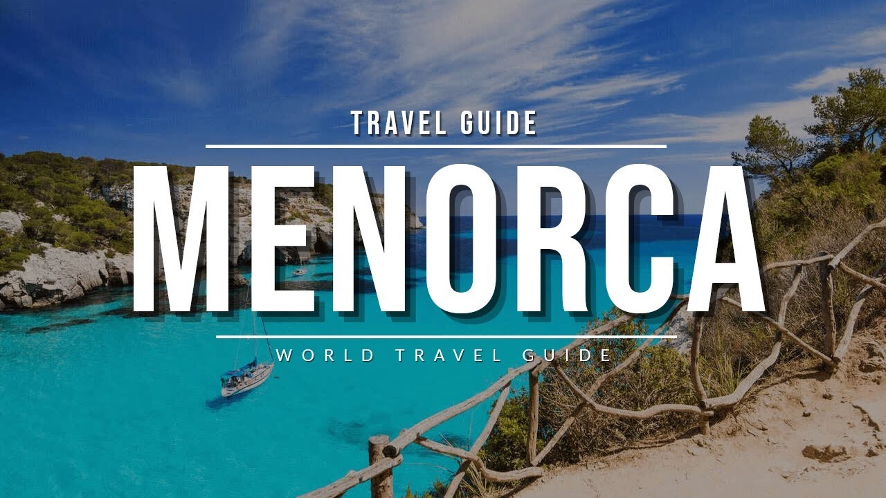 MENORCA Travel Guide 2023 - The Most Beautiful Island in Spain