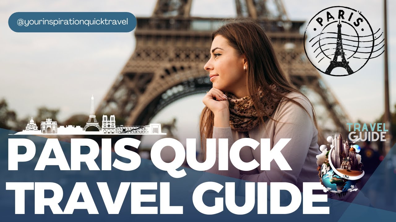2023 Travel Guide To Paris: Tips On Attractions and More!