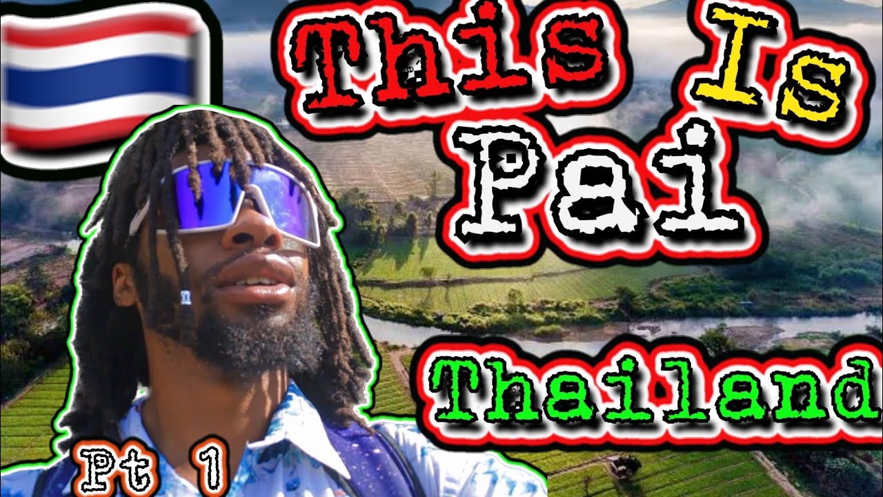 Discovering Pai, Your Travel Guide To Thailand￼!