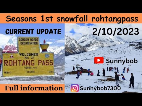Fresh snowfall Rohtangpass ! full information ! 2/10/2023 ! travel guide @SunnyBob7300 #snowfall