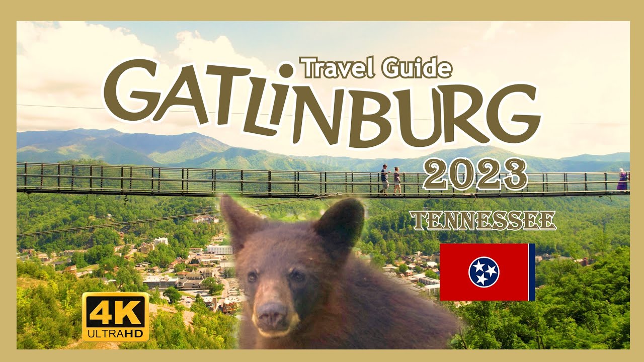 Gatlinburg 2023 Travel Guide - A Smoky Mountain Getaway