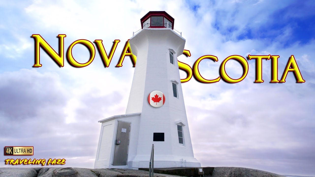 Nova Scotia, Canada 4K ~ Travel Guide (Relaxing Music)