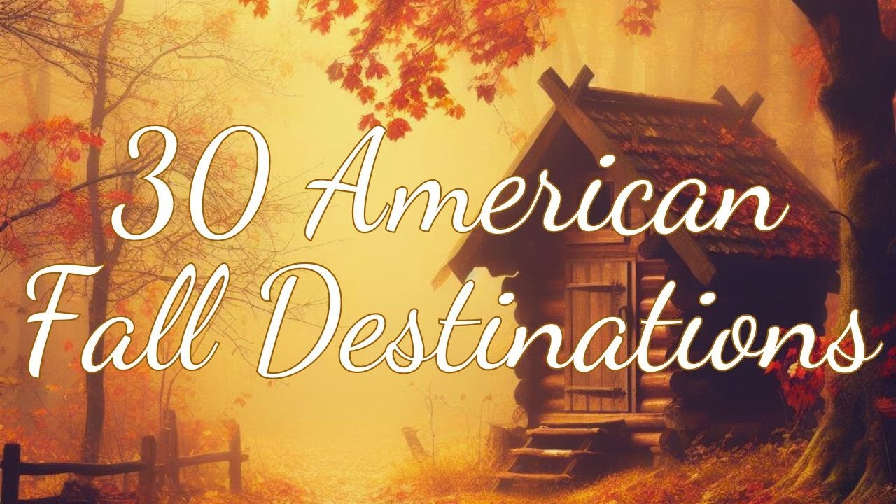 The Ultimate Fall Travel Guide: 30 Incredible American Destinations | 4k Travel Video