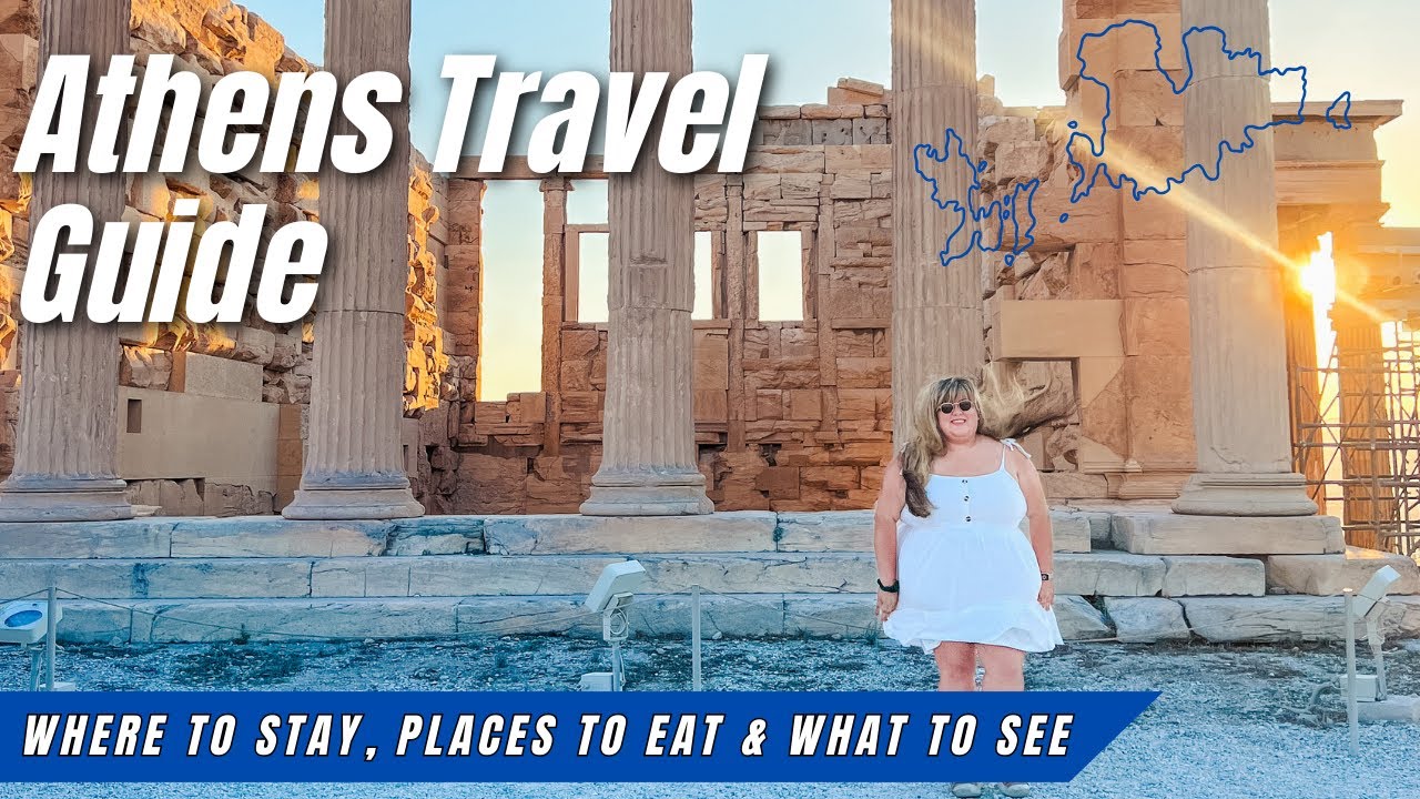Athens Travel Guide | What to See & Do | Where to Stay & Eat | Greek Island Hopping & Cruise Tips