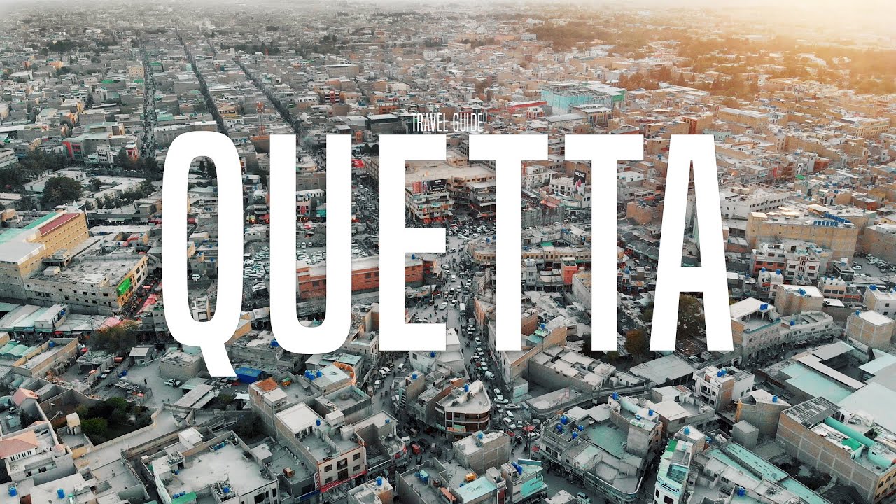 TRAVEL GUIDE TO QUETTA | BALOCHISTAN | 24HR IN QUETTA