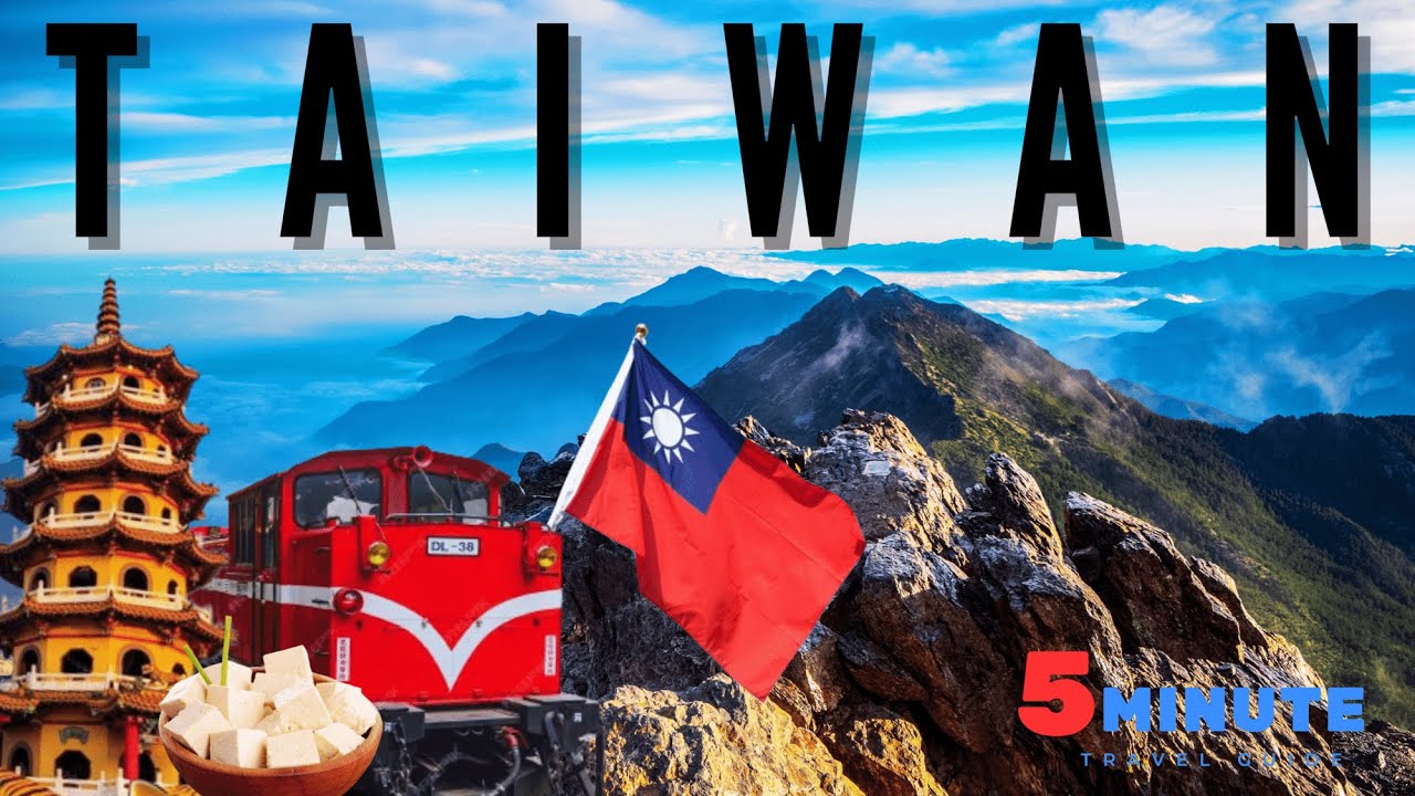 Taiwan | 5 Minute Travel Guide
