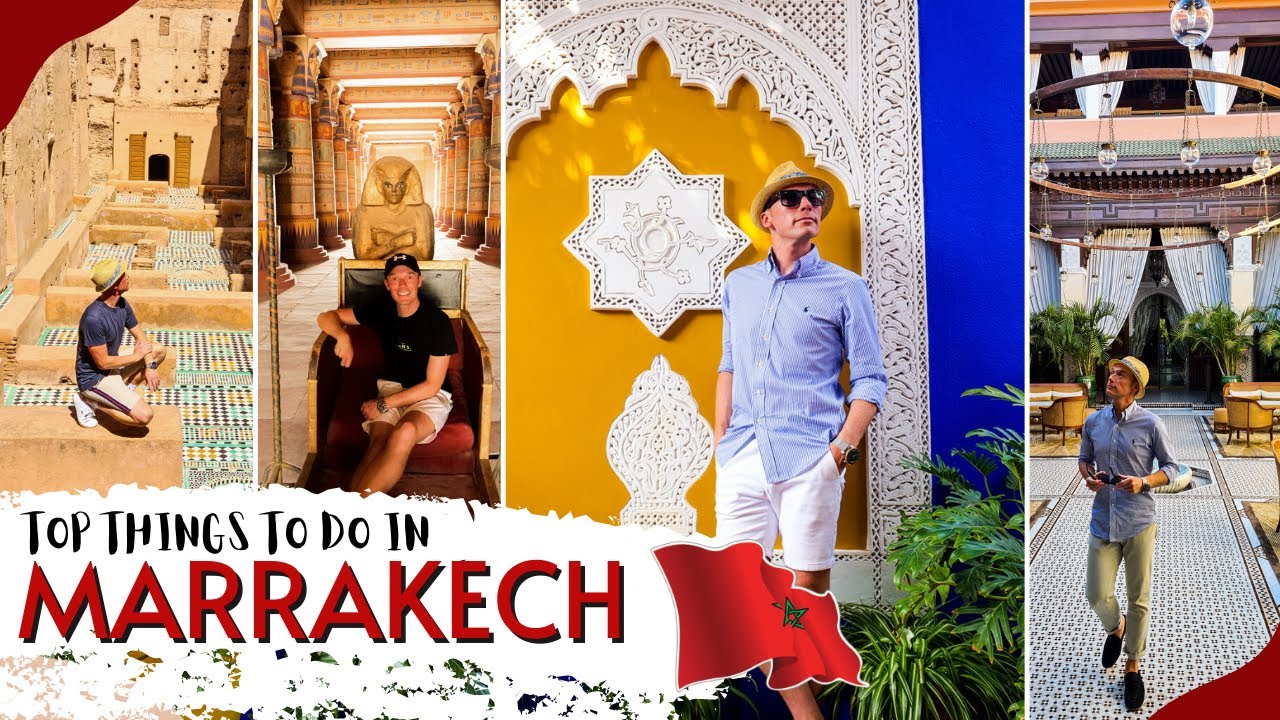 Top things to do in Marrakech | Marrakesh Travel Guide