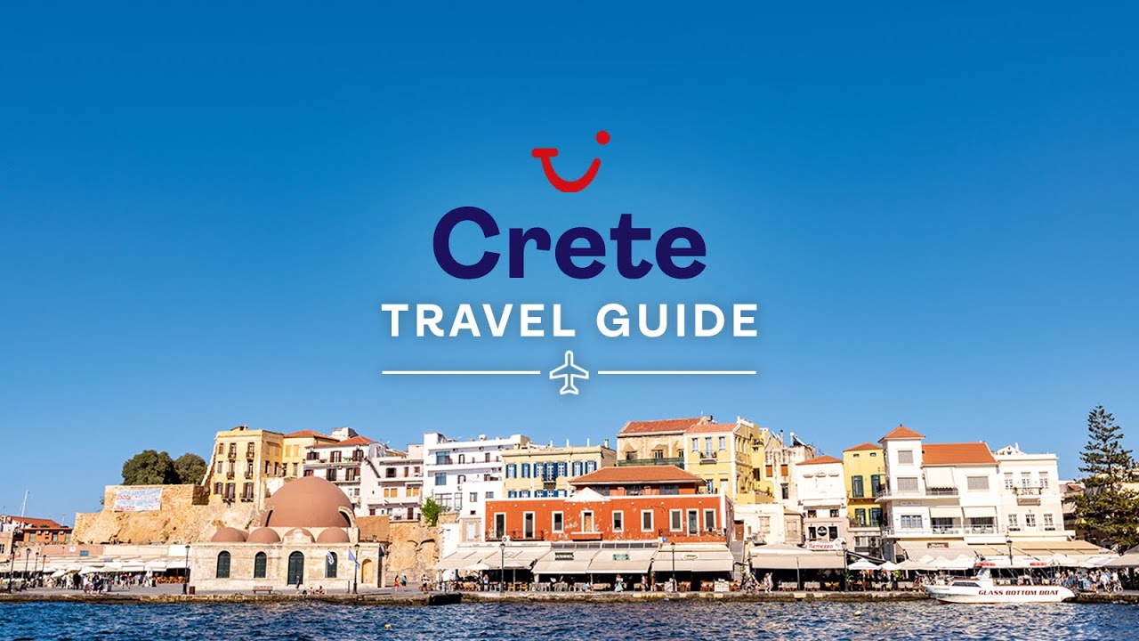Travel Guide to Crete, Greece | TUI