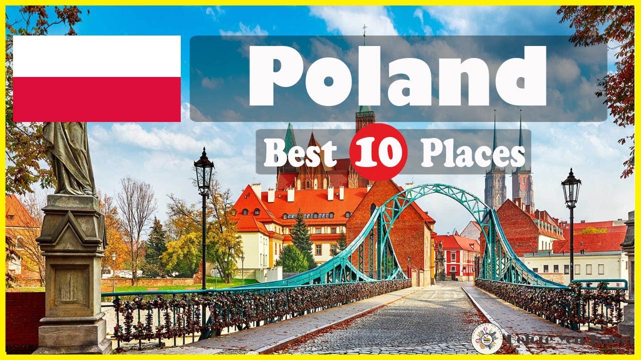 10 Best Places to Visit in Poland,Poland Travel Guide