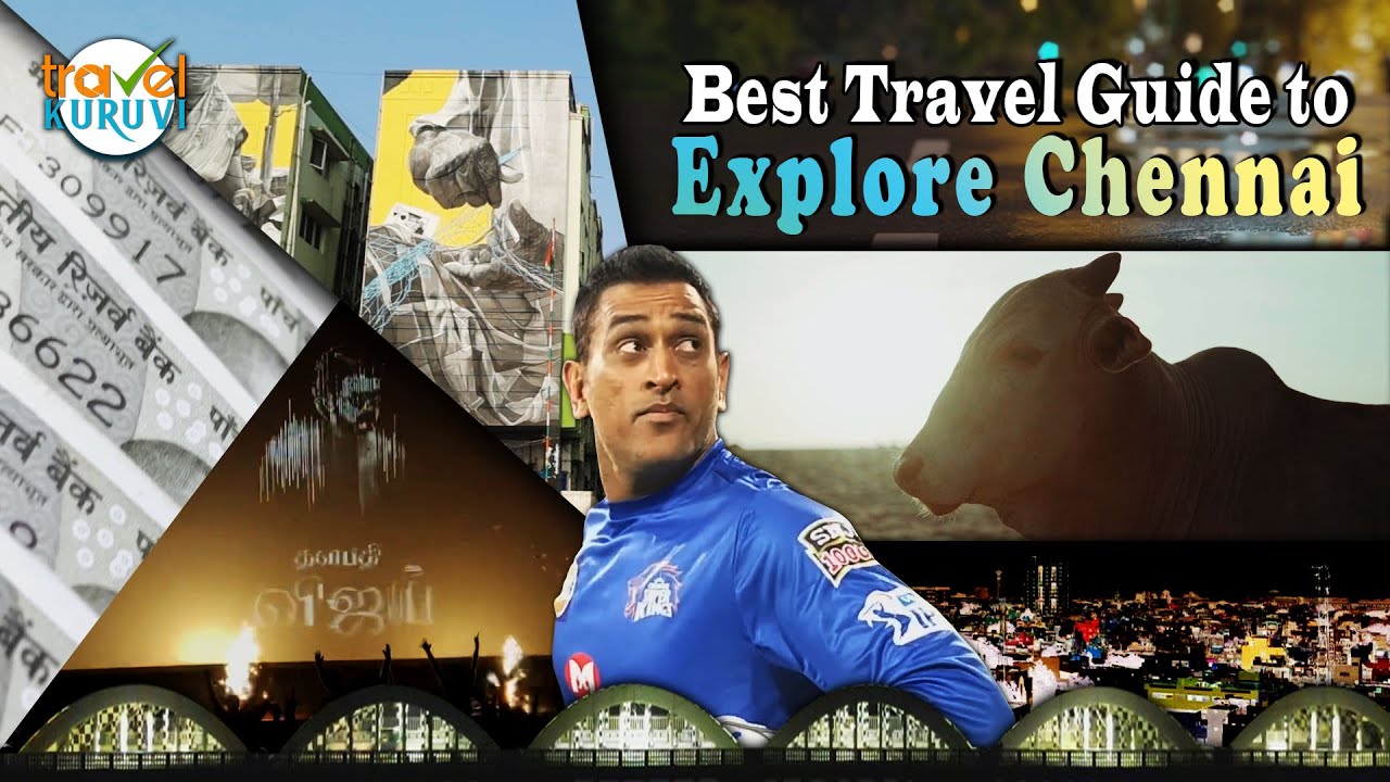 Best travel guide to explore Chennai | First impression of Chennai - Travel Kuruvi
