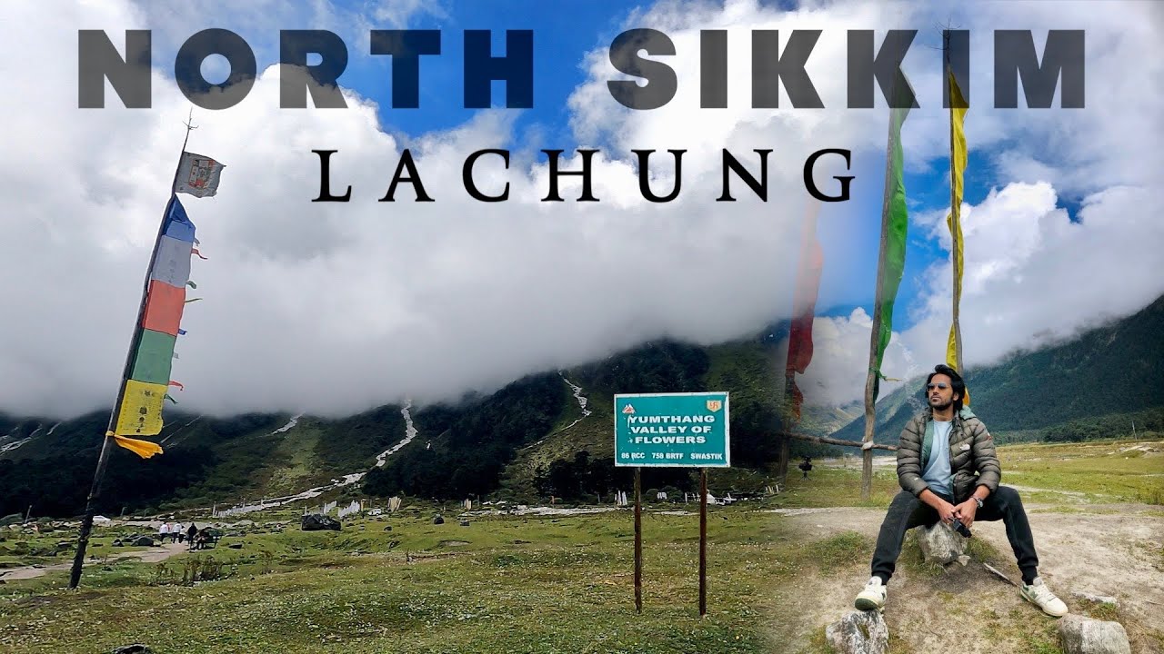 LACHEN TO LACHUNG || North Sikkim || Yumthang Valley of Flowers || Complete Tour Guide
