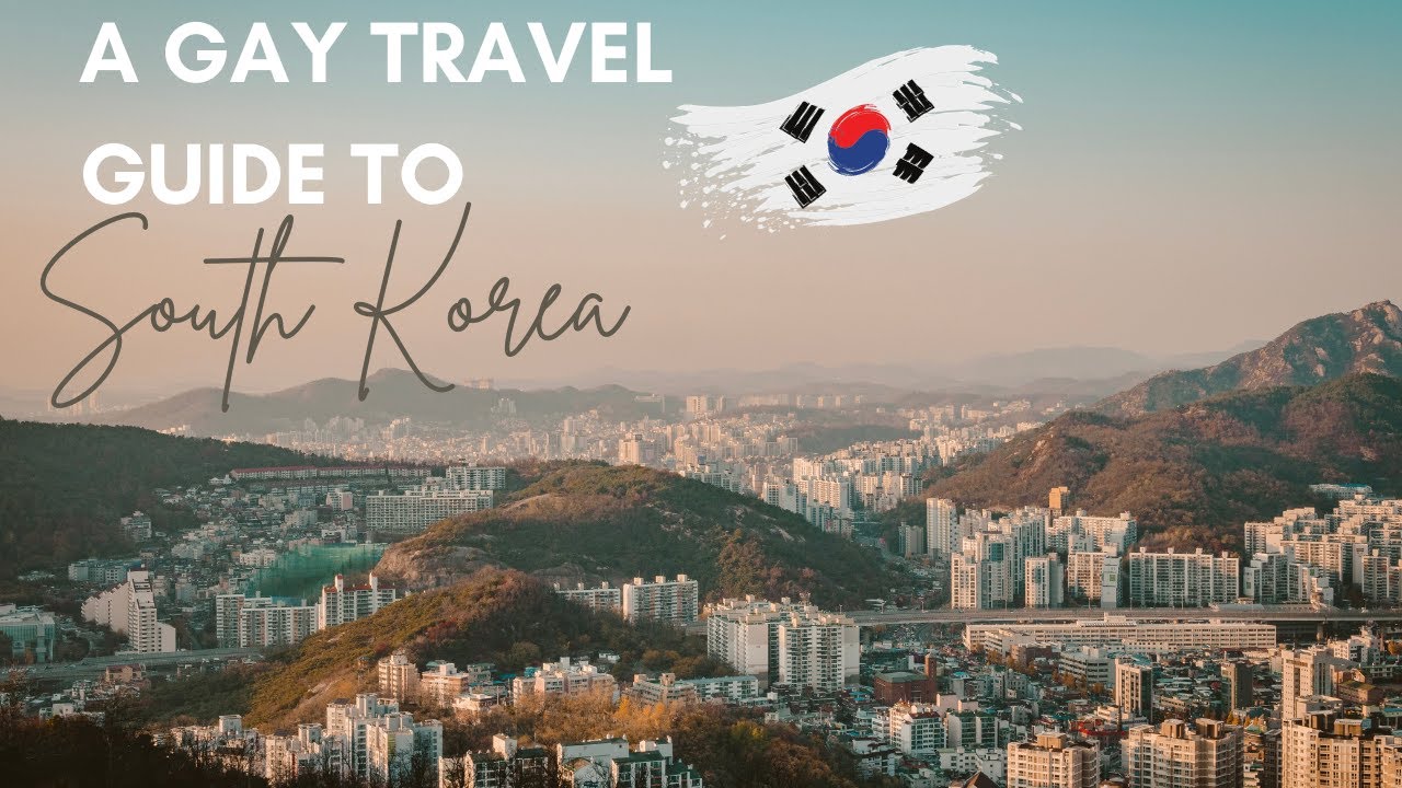 A Gay Travel Guide to South Korea