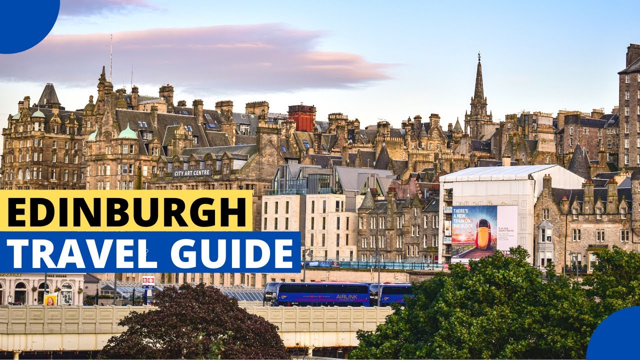 Edinburgh Travel Guide