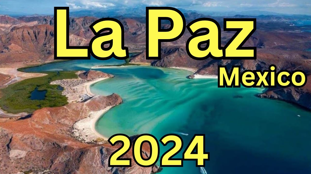 La Paz, Mexico - A Travel Guide to Attractions, Mexican Delights & FAQ's 💕