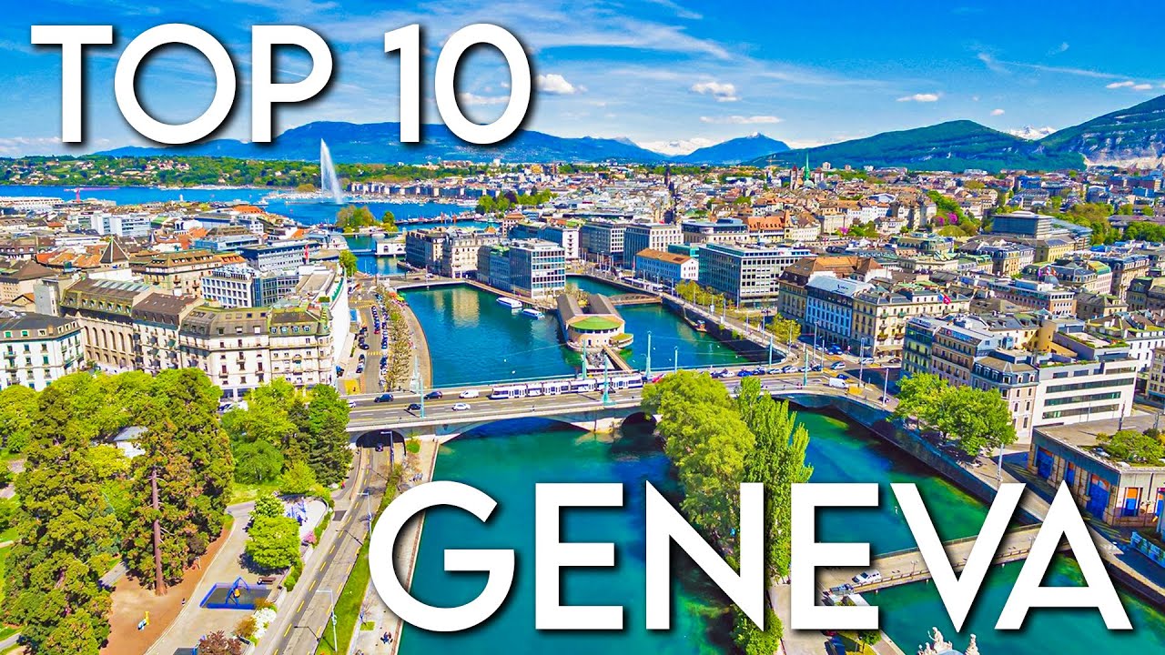 Top 10 Places to visit in GENEVA - Travel Guide