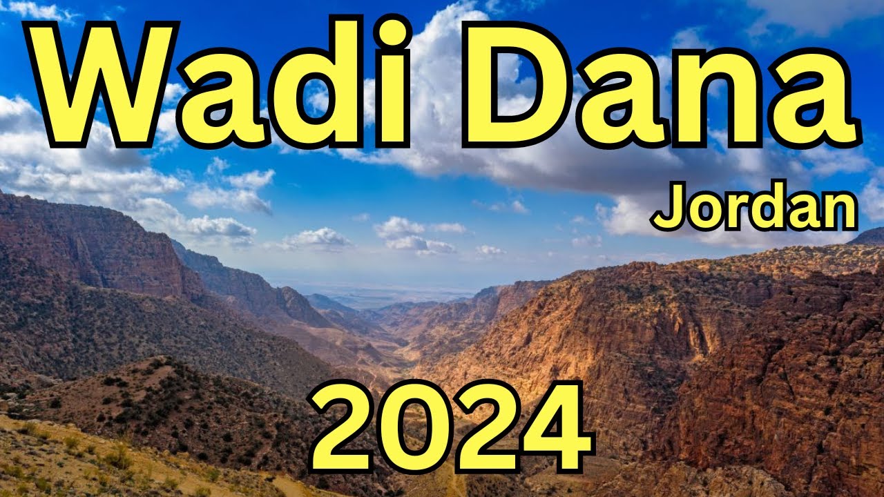 Wadi Dana, Jordan - A Travel Guide to Attractions, Jordanian Delights & FAQ's 💕