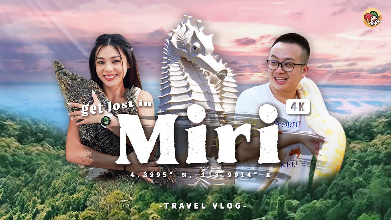 What To Do And Eat In Miri, Malaysia | 5D4N Travel Guide