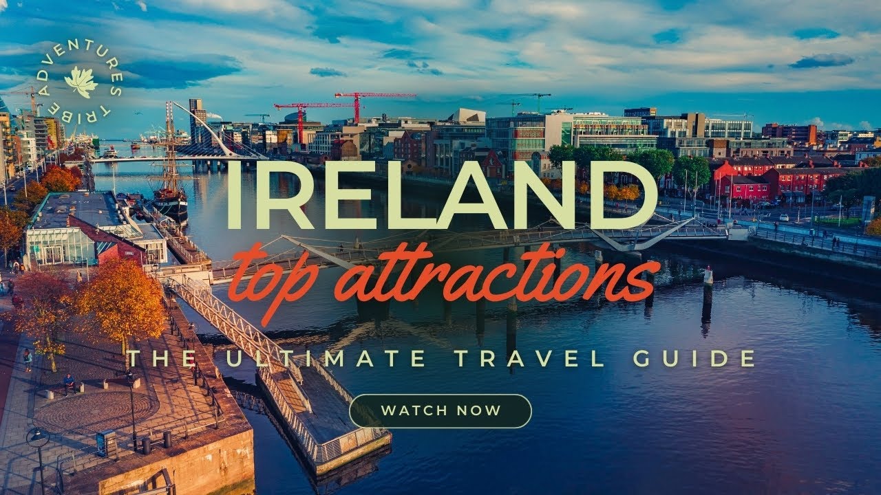 Ireland | The Ultimate Travel Guide | Best Places to Visit | Top Attractions